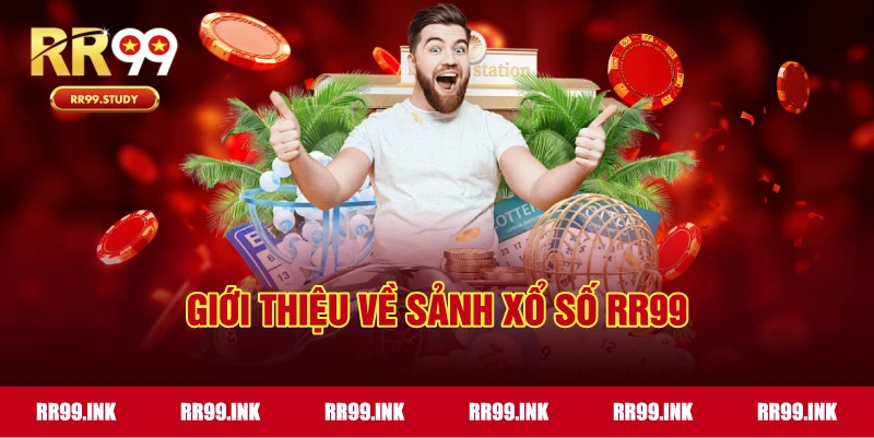 Giới thiệu về sảnh xổ số RR99