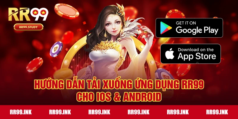 Hướng dẫn tải app RR99 trên iOS & Android tiện lợi